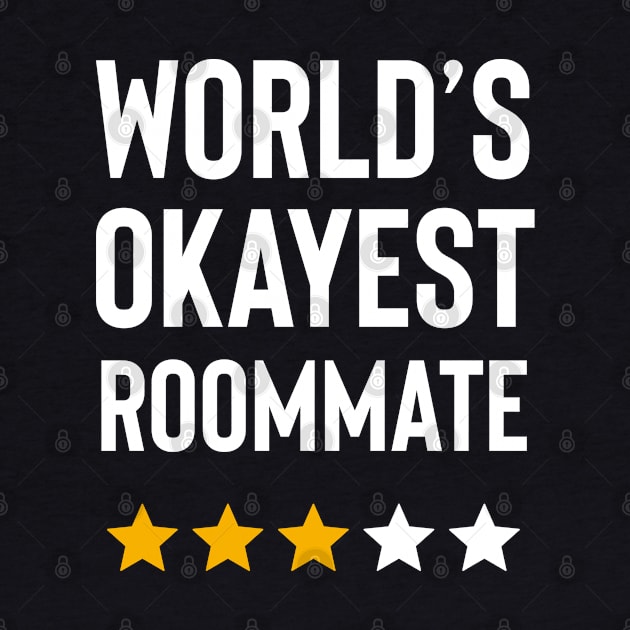 Worlds Okayest Roommate Funny Birthday Christmas Gag Gift by Boneworkshop